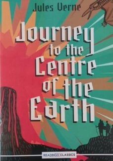 Journey To The Centre Of The Earth (Readings Classics) by Jules Verne
