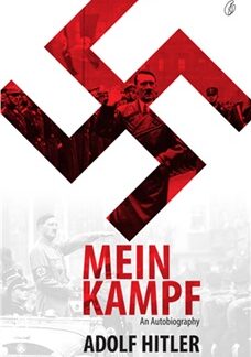 Mein Kampf by Adolf Hitler