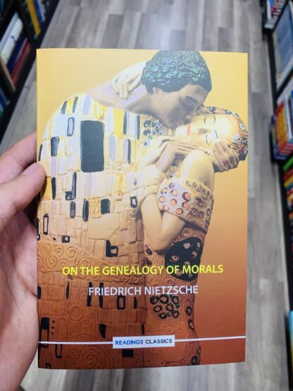 On The Genealogy Of Morals (Readings Classics) by Friedrich Nietzche