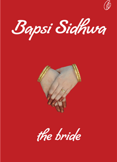 The Bride by Bapsi Sidhwa