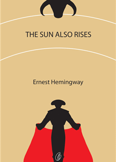 The Sun Also Rises by Ernest Hemingway