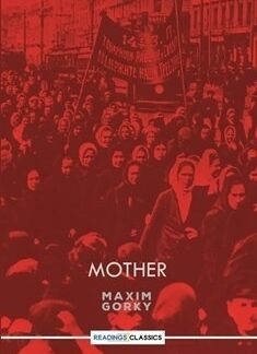 Mother (Translation) (Readings Classics) by Maxim Gorky