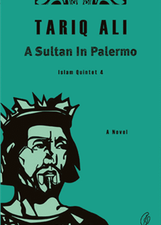 A Sultan In Palermo: Islam Quintet 4 by Tariq ALi