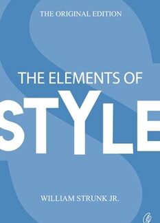 The Elements Of Style: The Original Edition by William Strunk Jr