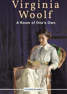 A Room Of One's Own (Readings Classics) by Virginia Woolf