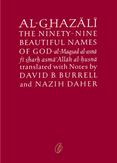 Al-Ghazali On The Ninety-Nine Beautiful Names Of God by Imam Ghazali