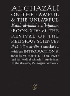 Al-Ghazali On The Lawful & The Unlawful by Imam Ghazali