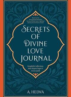 Secrets Of Divine Love Journal by A. Helwa
