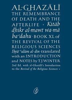 Al-Ghazali The Remembrance Of Death And The Afterlife by Imam Ghazali