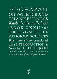 Al-Ghazali On Patience And Thankfulness by Imam Ghazali