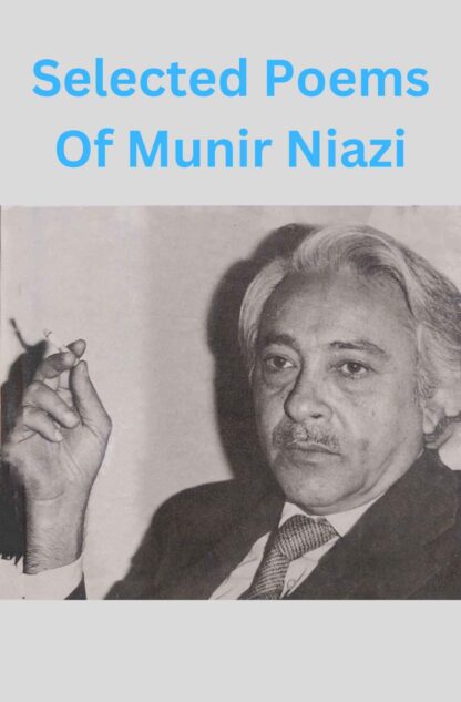 SELECTED POEMS OF MUNIR NIAZI