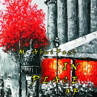 IN PLACE OF MEMORIES(AUTOBIOGRAPHY)