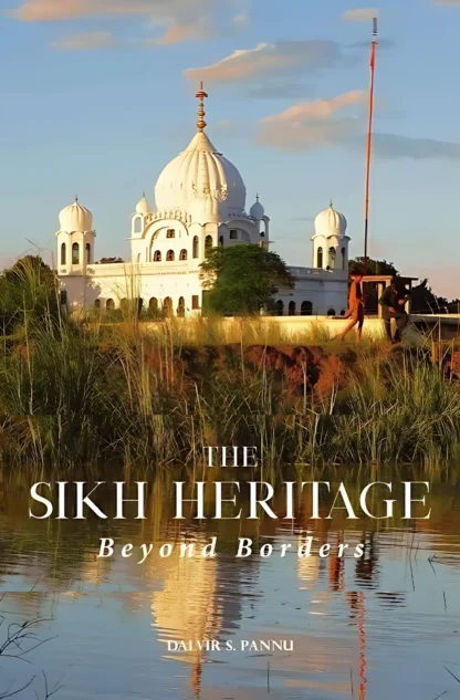 THE SIKH HERITAGE: BEYOND BORDERS