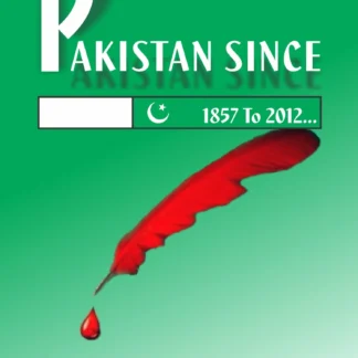 PAKISTAN SINCE 1857 TO 2012