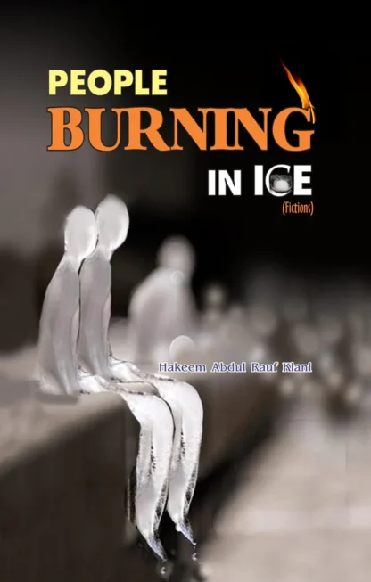 People Burning in Ice | Hakeem Abdul Rauf Kiyani