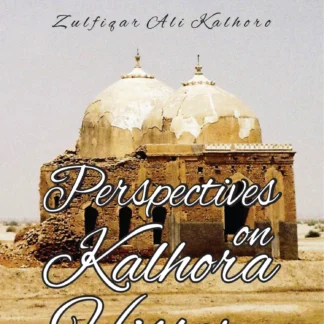 PERSPECTIVE ON KALHORA HISTORY