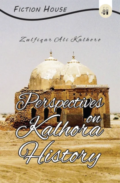 PERSPECTIVE ON KALHORA HISTORY