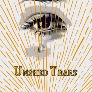 Unshed Tears